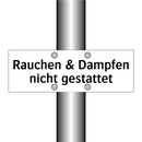 Rauchen & Dampfen nicht gestattet