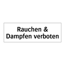Rauchen & Dampfen verboten