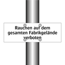 Rauchen auf dem gesamten Fabrikgelände verboten