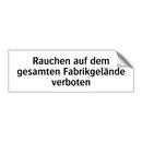 Rauchen auf dem gesamten Fabrikgelände verboten