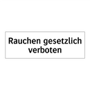 Rauchen gesetzlich verboten
