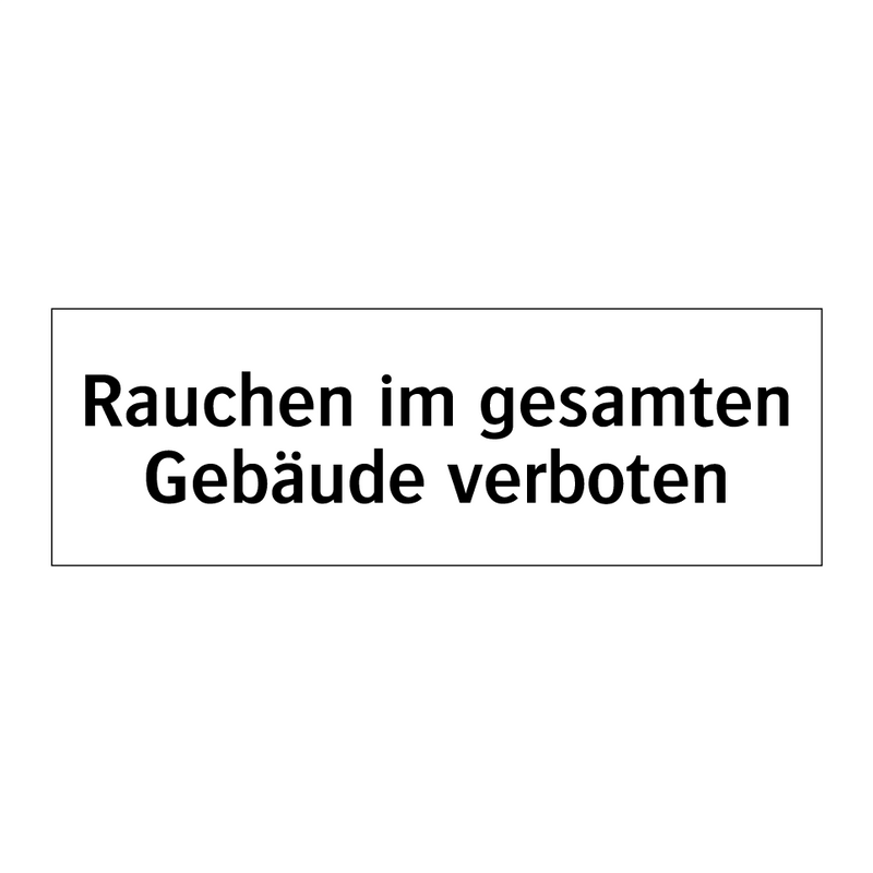 Rauchen im gesamten Gebäude verboten