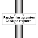 Rauchen im gesamten Gebäude verboten!