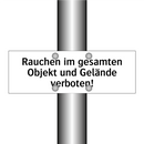 Rauchen im gesamten Objekt und Gelände verboten!