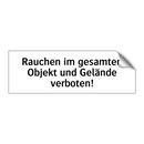 Rauchen im gesamten Objekt und Gelände verboten!
