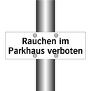Rauchen im Parkhaus verboten