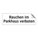Rauchen im Parkhaus verboten