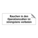 Rauchen in den Operationssälen ist strengstens verboten