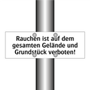 Rauchen ist auf dem gesamten Gelände und Grundstück verboten!
