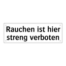 Rauchen ist hier streng verboten