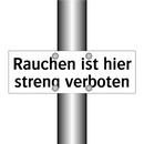 Rauchen ist hier streng verboten