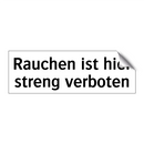 Rauchen ist hier streng verboten