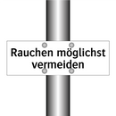 Rauchen möglichst vermeiden