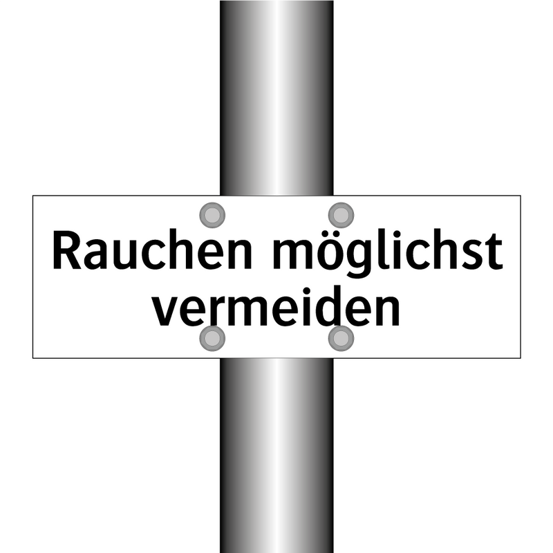Rauchen möglichst vermeiden