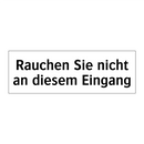 Rauchen Sie nicht an diesem Eingang