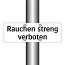 Rauchen streng verboten