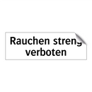Rauchen streng verboten