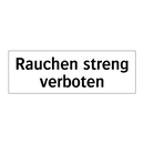 Rauchen streng verboten