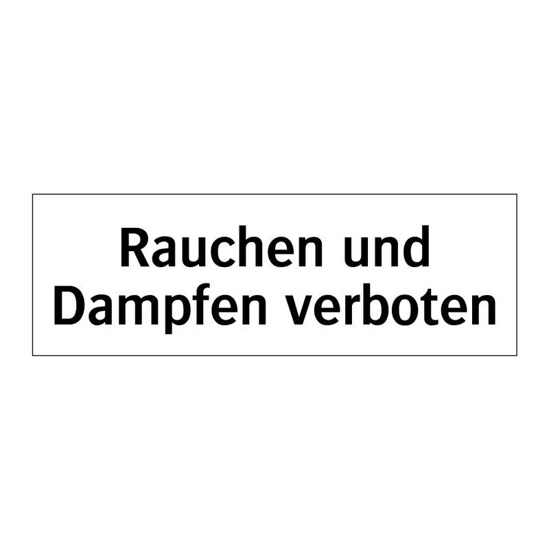 Rauchen und Dampfen verboten