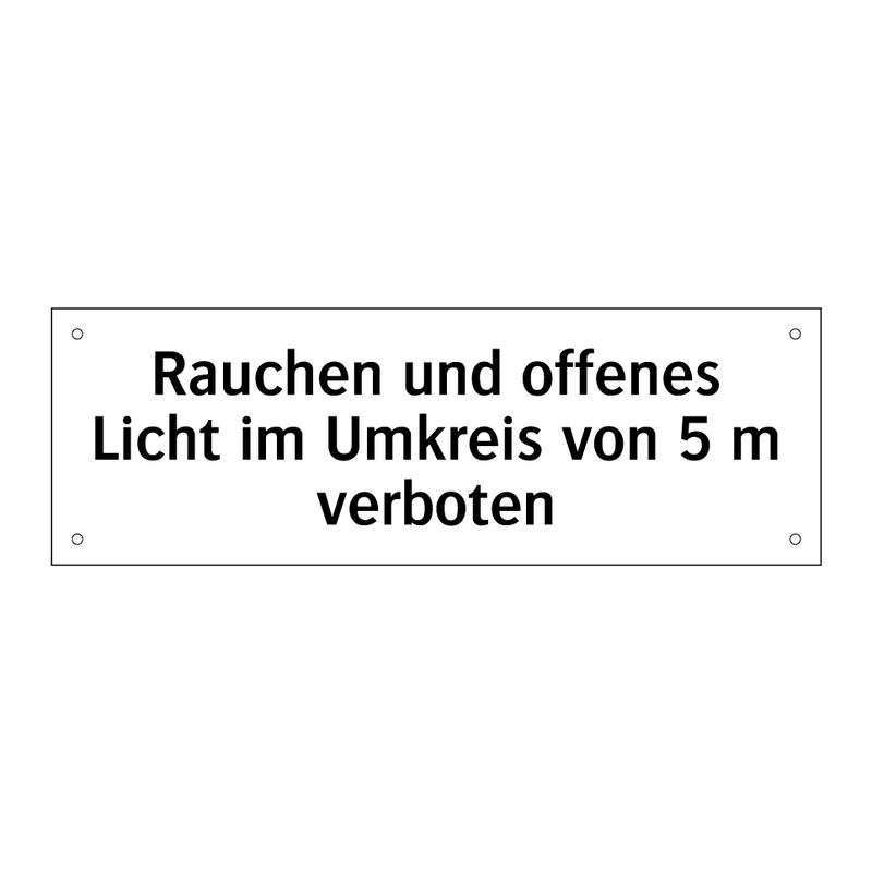 Rauchen und offenes Licht im Umkreis von 5 m verboten