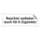 Rauchen verboten (auch für E-Zigarette)