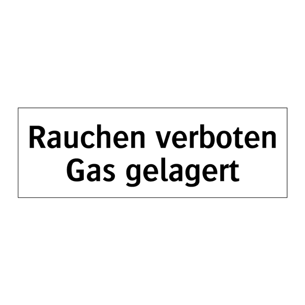 Rauchen verboten Gas gelagert