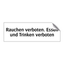 Rauchen verboten. Essen und Trinken verboten