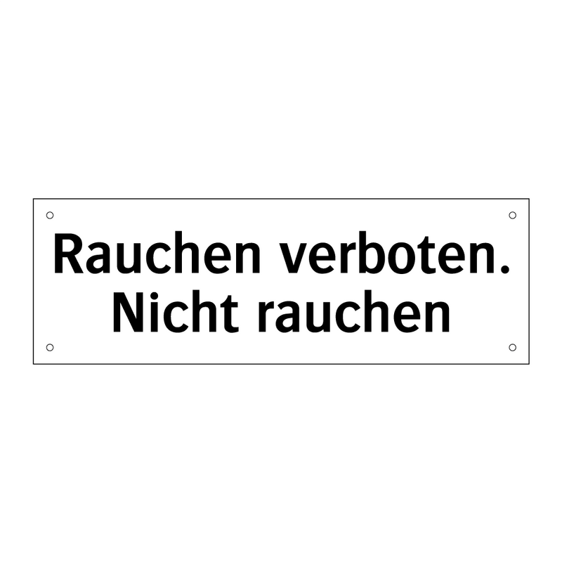Rauchen verboten. Nicht rauchen