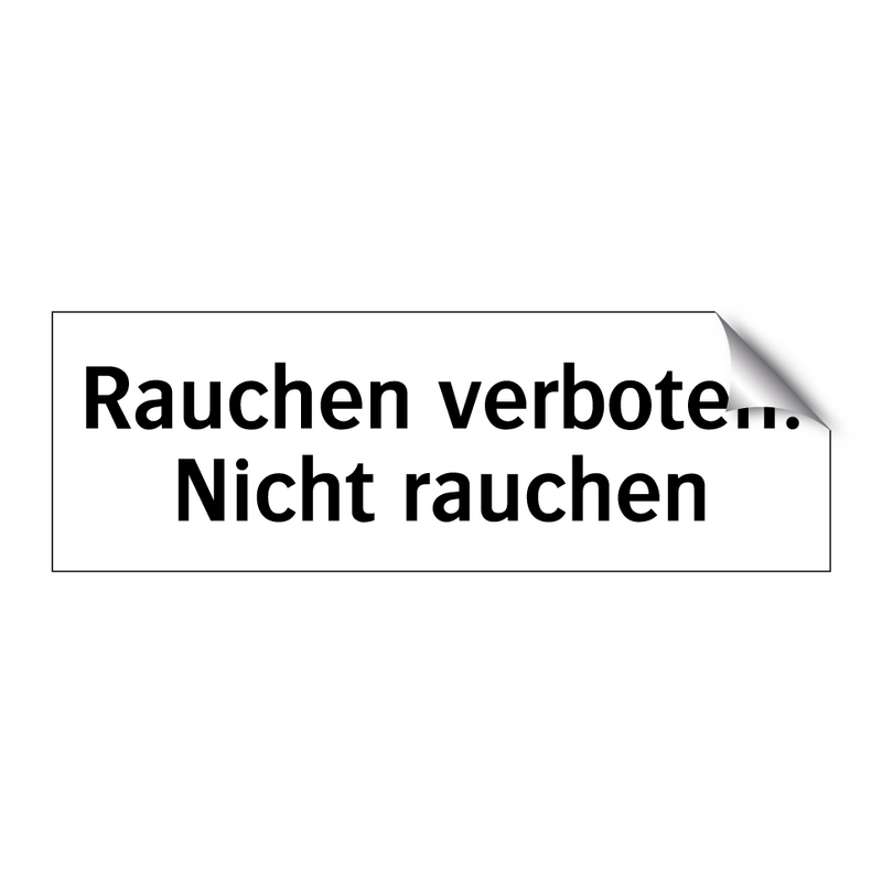 Rauchen verboten. Nicht rauchen