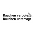 Rauchen verboten. Rauchen untersagt
