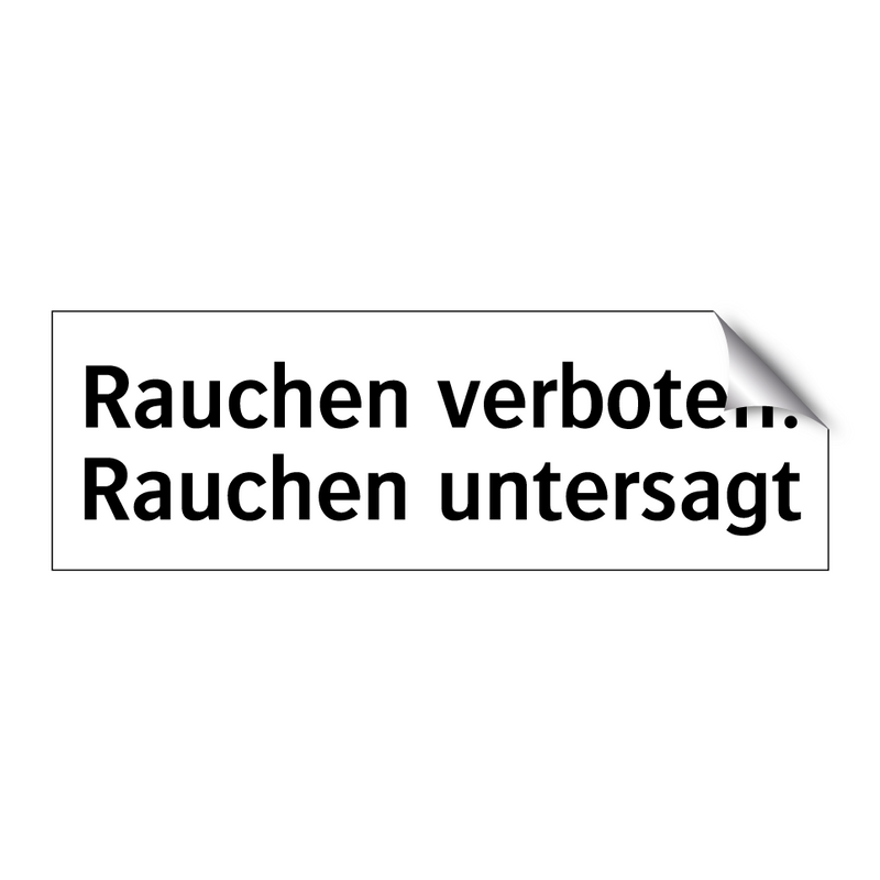 Rauchen verboten. Rauchen untersagt