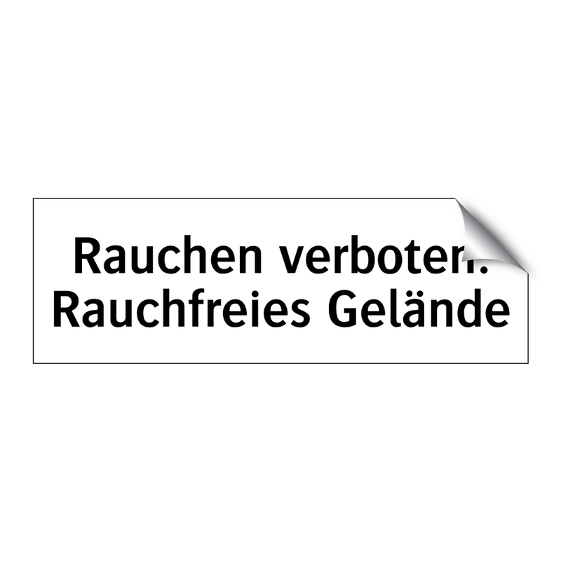Rauchen verboten. Rauchfreies Gelände