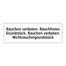 Rauchen verboten. Rauchfreies Grundstück. Rauchen verboten. Nichtrauchergrundstück