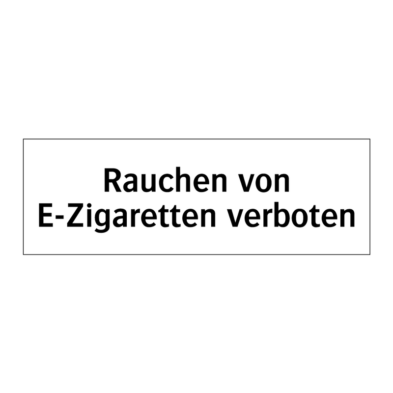 Rauchen von E-Zigaretten verboten