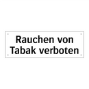 Rauchen von Tabak verboten