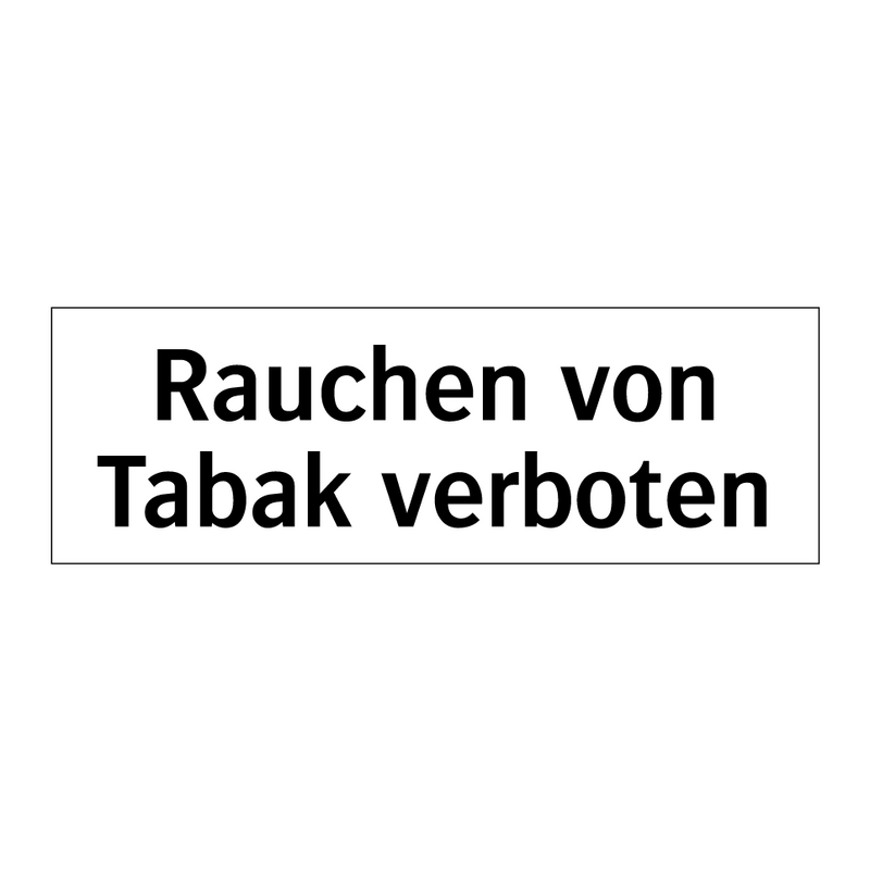 Rauchen von Tabak verboten