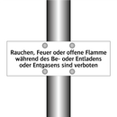 Rauchen, Feuer oder offene Flamme während des Be- oder Entladens oder Entgasens sind verboten