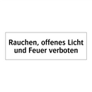Rauchen, offenes Licht und Feuer verboten