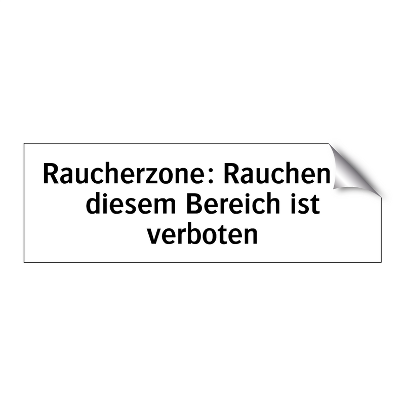 Raucherzone: Rauchen in diesem Bereich ist verboten