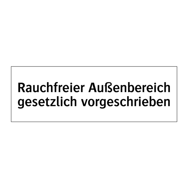 Rauchfreier Außenbereich gesetzlich vorgeschrieben