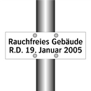 Rauchfreies Gebäude R.D. 19. Januar 2005
