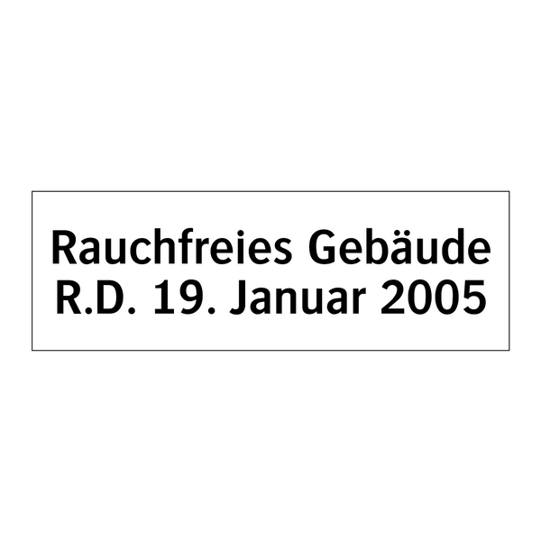 Rauchfreies Gebäude R.D. 19. Januar 2005