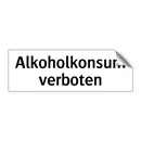 Alkoholkonsum verboten