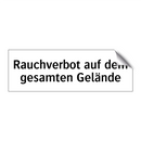 Rauchverbot auf dem gesamten Gelände