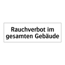 Rauchverbot im gesamten Gebäude