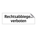 Rechtsabbiegen verboten