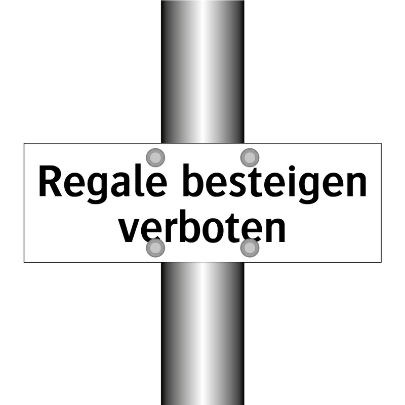 Regale besteigen verboten