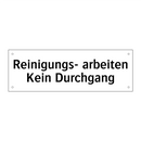Reinigungs- arbeiten Kein Durchgang