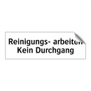 Reinigungs- arbeiten Kein Durchgang