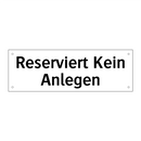 Reserviert Kein Anlegen